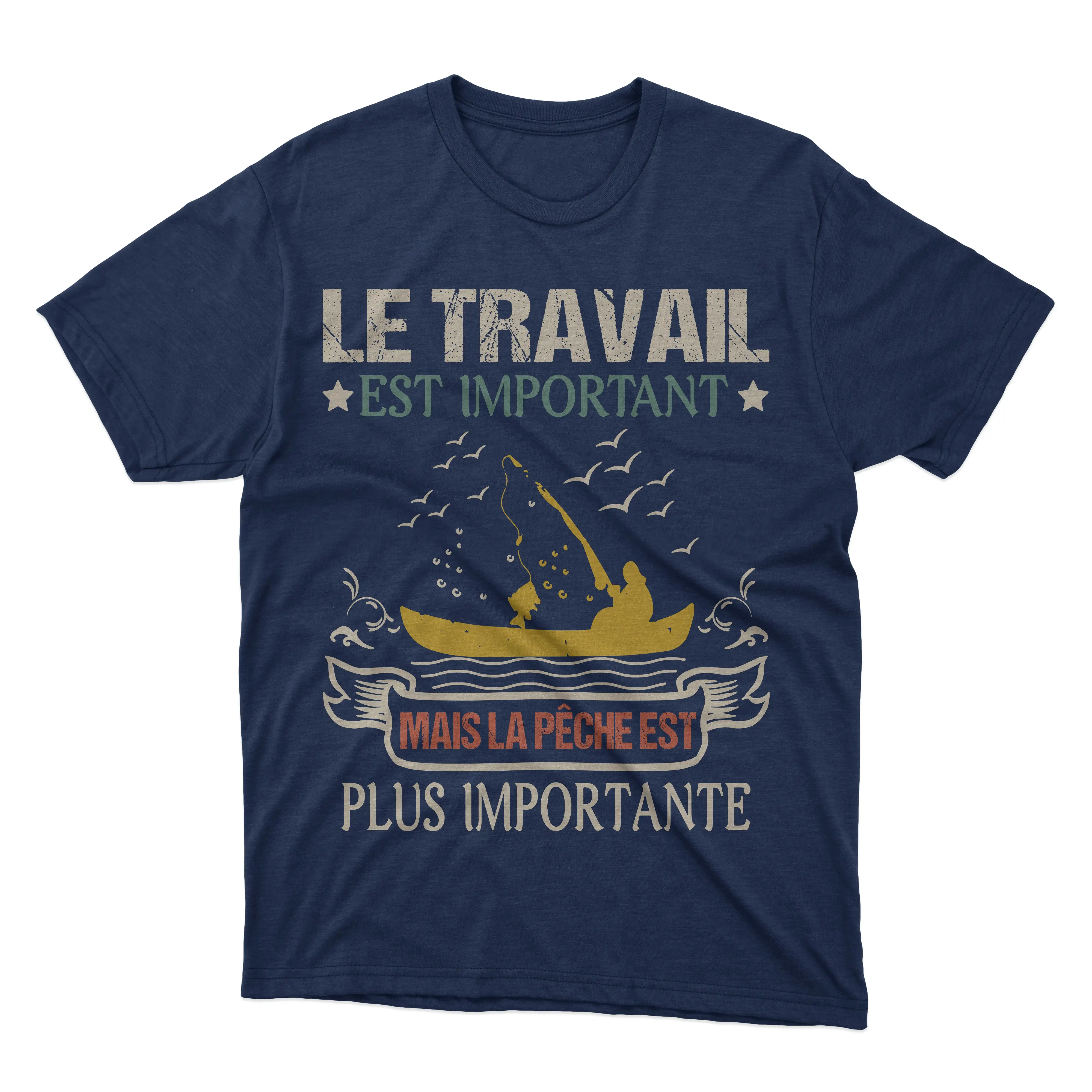 Bateau De Pêche, Chalutier, Fileyeur, Cadeau Humour Pêcheur, Le Travail Est Important, Mais La Pêche Est Plus Importante - VEPEN